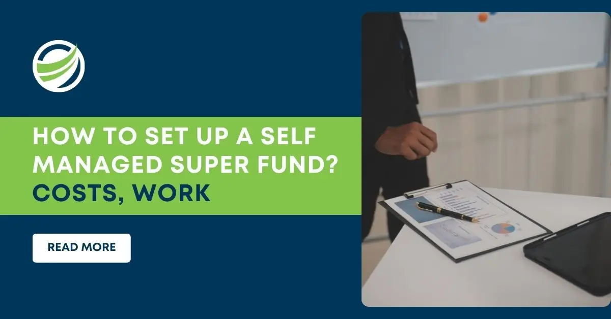 how to set up a self managed super fund its cost and how it works