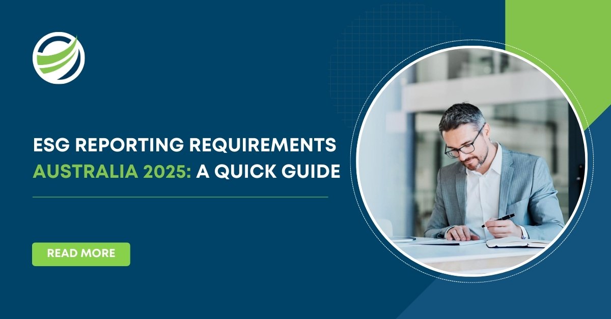 ESG Reporting Requirements Australia 2025: What Businesses Need to Know