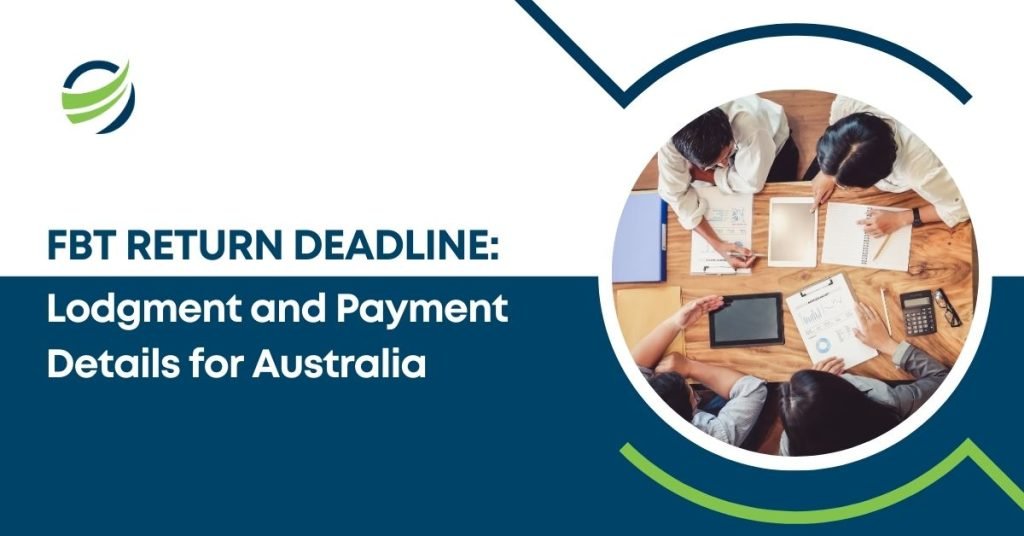 FBT Return Due Date, Lodgment & Payment in Australia