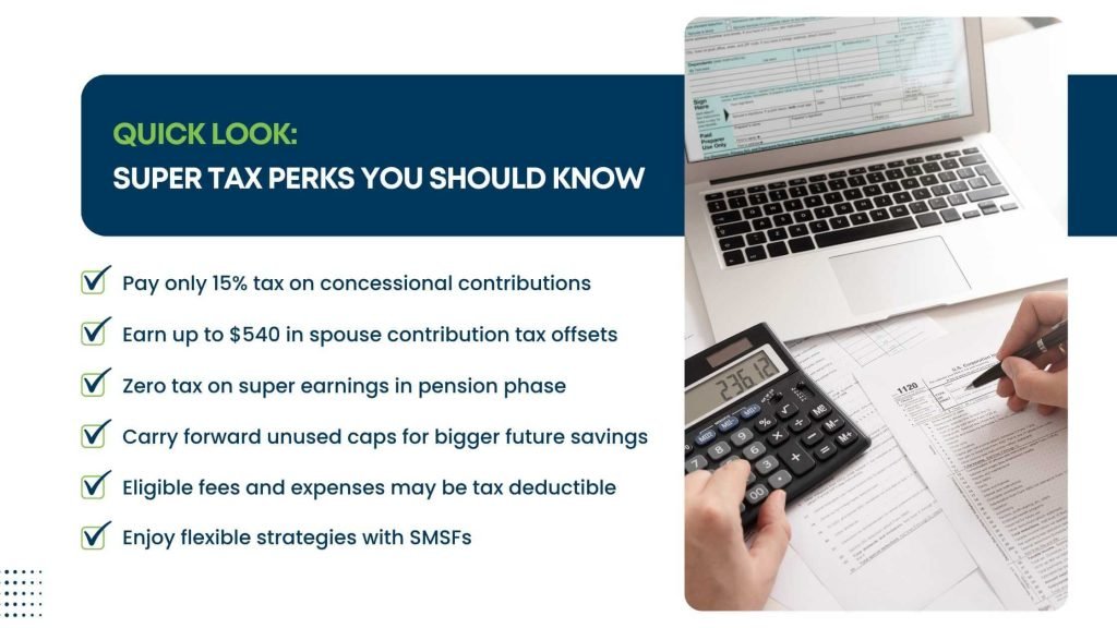 Quicklook super tax perks you should know