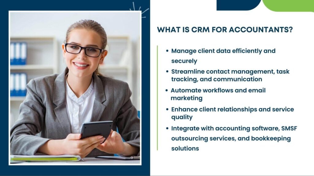 A graphic explaining CRM for accountants with a professional holding a smartphone and a list of features.