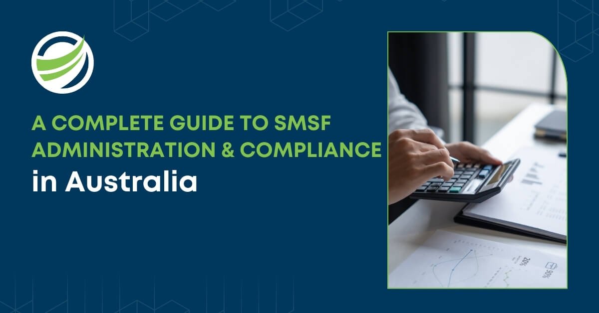 Guide to SMSF administration and compliance in Australia