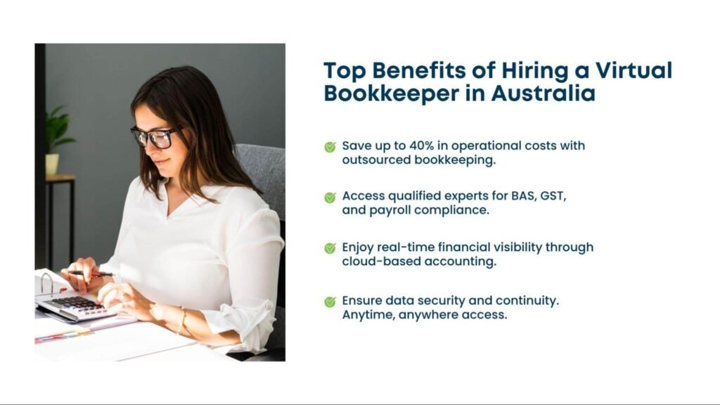 Top benefits of hiring a virtual bookkeeper in Australia to reduce costs and improve financial efficiency.